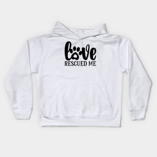 love Rescued me Kids Hoodie